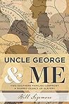 Uncle George and Me: Two Southern Families Confront a Shared Legacy of Slavery Uncle George and Me: Two Southern Families Confront a Shared Legacy of Slavery