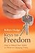 Keys to Freedom: How to Unlock Your Ability to Thrive in Changing Times