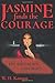 Jasmine Finds the Courage