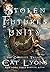 Stolen Futures: Unity: The Complete Trilogy