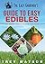 The Lazy Gardener's Guide to Easy Edibles: 25+ Edible Plants Anyone Can Grow