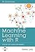 Machine Learning with R: St...