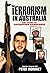 Terrorism in Australia - The Story of Operation Pendennis by Peter Moroney