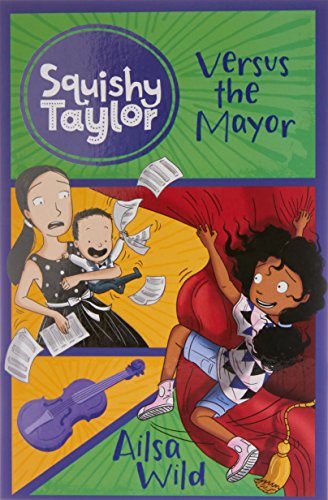 Squishy Taylor Versus the Mayor (Squishy Taylor Book 8)