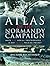 Atlas of the Normandy Campa...