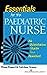 Essentials for the Paediatric Nurse by Diana Rupert