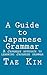 A Guide: A Japanese approach to learning Japanese