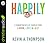 Happily: 8 Commitments of Couples Who Laugh, Love & Last