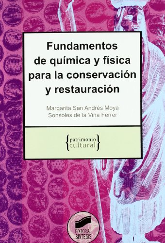 Fundamentos de química y física para la conservación y restauración (Paperback)