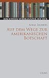 Auf dem Wege zur amerikanischen Botschaft: Und andere Erzählungen. Mit einem Nachwort zur Neuauflage (Bibliothek Verbrannter Bücher) Auf dem Wege zur amerikanischen Botschaft: Und andere Erzählungen. Mit einem Nachwort zur Neuauflage (Bibliothek Verbrannter Bücher)