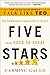 Five Stars: The Communication Secrets to Get from Good to Great