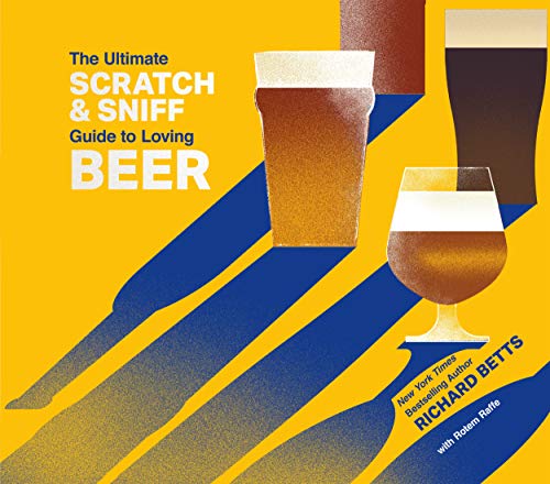 The Ultimate Scratch & Sniff Guide to Loving Beer (Hardcover)