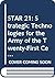 STAR 21: Strategic Technologies for the Army of the Twenty-First Century