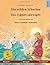 Die Wilden Schwäne - Les Cygnes Sauvages. Ein Märchen Nach Hans Christian Andersen. Zweisprachiges Kinderbuch (Deutsch - Französisch) (German Edition)
