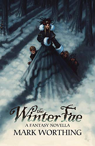 The Winter Fae: A Fantasy Novella (Print on Demand)