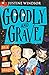 Goodly and Grave in a Case of Bad Magic (Book 3)