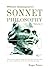 William Shakespeare's Sonnet Philosophy Volume 2: A line by line analysis of the 154 individual sonnets using the Sonnet philosophy as the basis for their meaning