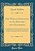 The World Displayed, in Its History and Geography: Embracing a History of the World, From the Creation to the Present Day; With General Views of the Politics, Religion, Military and Naval Affairs, Art