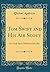 Tom Swift and His Air Scout: Or Uncle Sam's Mastery of the Sky (Classic Reprint)