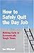 How to Safely Quit the Day Job
