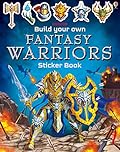 Build Your Own Fantasy Warriors Sticker Book