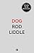 Dog by Rod Liddle