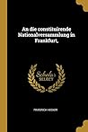 An die constituirende Nationalversammlung in Frankfurt, (German Edition)