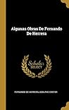 Algunas Obras De Fernando De Herrera (Spanish Edition)
