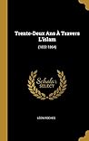 Trente-Deux Ans À Travers L'islam: (1832-1864) (French Edition)
