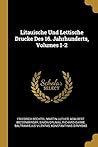 Litauische Und Lettische Drucke Des 16. Jahrhunderts, Volumes 1-2 (German Edition)