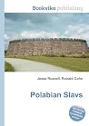 Polabian Slavs Polabian Slavs
