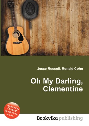 Oh My Darling, Clementine (Paperback)