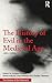 The History of Evil in the Medieval Age by Chad V. Meister