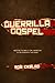 Guerrilla Gospel (Guerrilla...