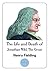 The Life and Death of Jonathan Wild, The Great: A Satiric Novel by Henry Fielding