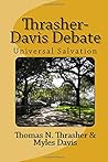 Thrasher-Davis Debate: Universal Salvation