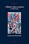 L'orient Des Langues Au Xxe Siecle (Varia) (French Edition)