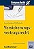 Versicherungsvertragsrecht ...