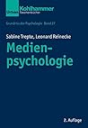 Medienpsychologie (Grundriss der Psychologie, 27) (German Edition) Medienpsychologie (Grundriss der Psychologie, 27) (German Edition)