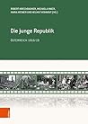 Die Junge Republik: Osterreich 1918/19 (German Edition)