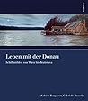 Leben Mit Der Donau: Schiffmuhlen Von Wien Bis Bratislava (German Edition)