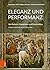 Eleganz Und Performanz: Von...
