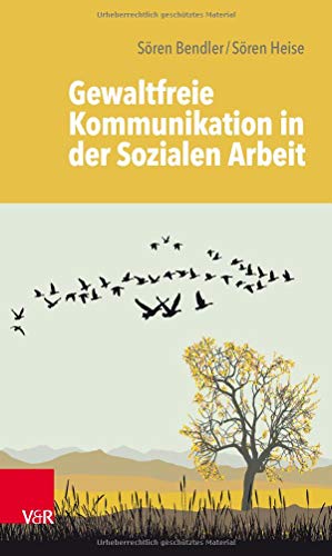 Gewaltfreie Kommunikation in Der Sozialen Arbeit (German Edition)