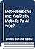 Metodefetichisme: Kvalitativ Metode Pa Afveje? (Danish Edition)