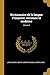 Dictionnaire de la langue Françoise, ancienne et moderne; Volume 3 (French Edition)