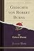 Gedichte von Robert Burns (Classic Reprint) (German Edition)