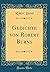 Gedichte von Robert Burns (Classic Reprint) (German Edition)