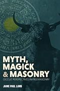 Myth, Magick, and Masonry