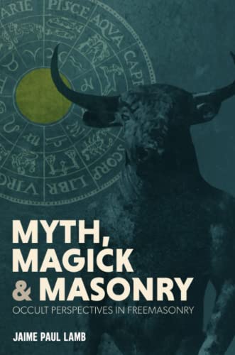 Myth, Magick, and Masonry (Paperback)