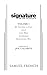 Signature in the Schools, Volume I by Joe Calarco